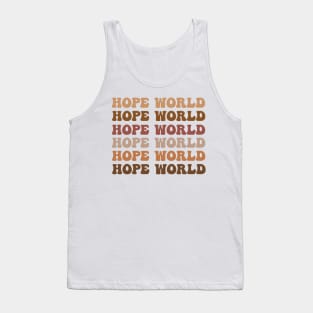 hope world neutral aesthetic Tank Top